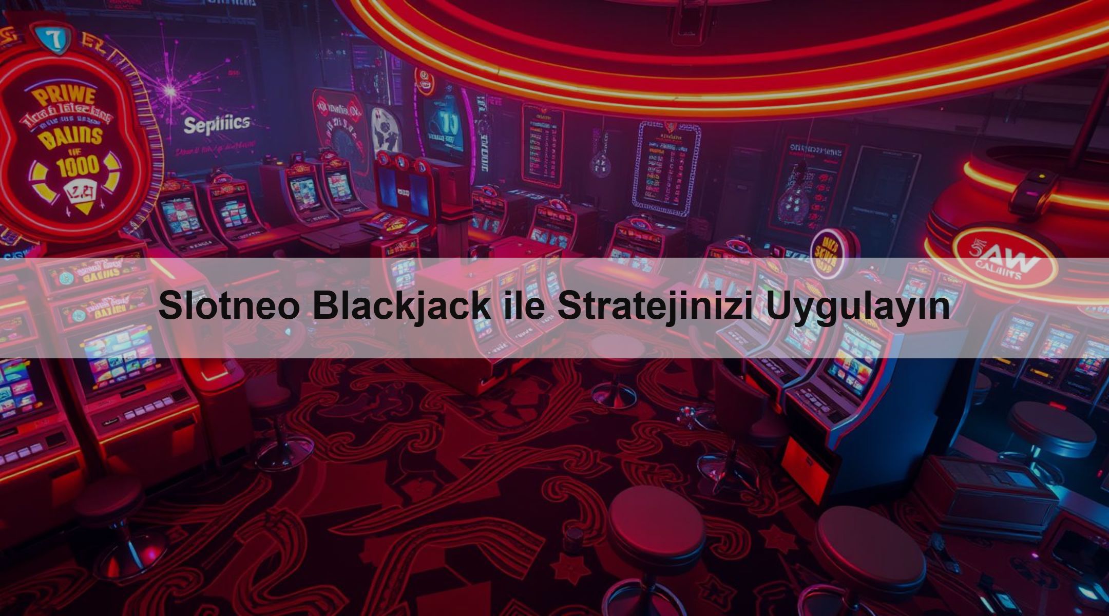 Slotneo Blackjack ile Stratejinizi Uygulayın